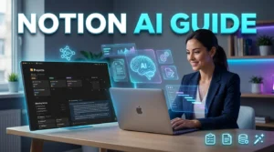 Professional using Notion AI to organize tasks, summarize notes, and manage projects in a modern digital workspace.